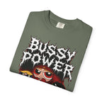 BUSSY POWER -- gothic pride tee shirt