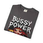BUSSY POWER -- gothic pride tee shirt