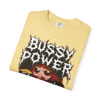 BUSSY POWER -- gothic pride tee shirt