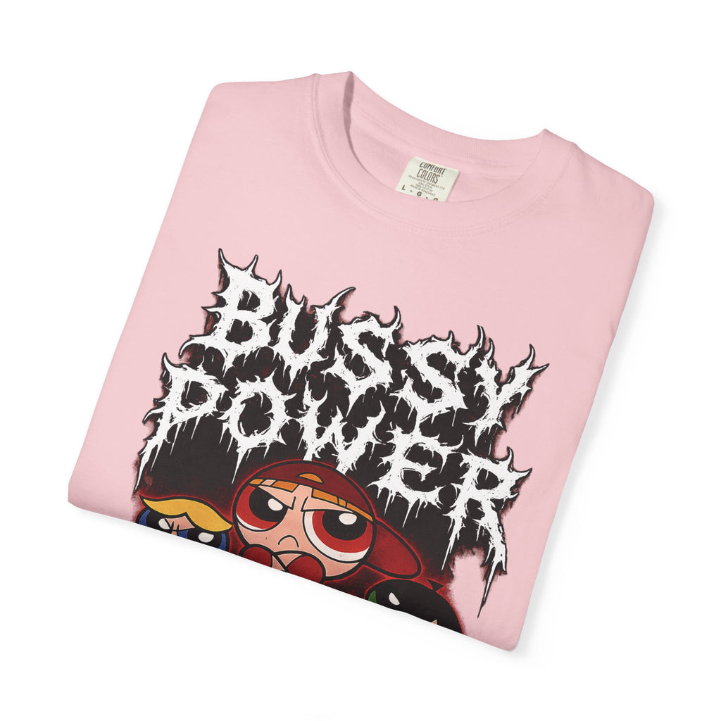 BUSSY POWER -- gothic pride tee shirt